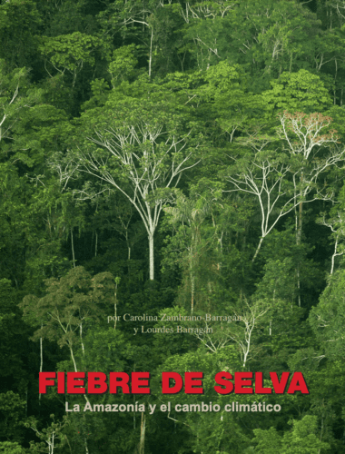 Fiebre de Selva: La Amazonía y el cambio climático (2014)