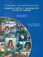 Familia, Niñez y Migración en el Ecuador. Memorias.