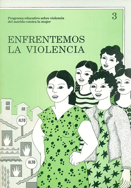 Programa educativo sobre la violencia del marido contra la mujer. Módulo 3: Enfrentemos la violencia