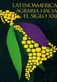 Latinoamerica Agraria Hacia el Siglo XXI (1993)